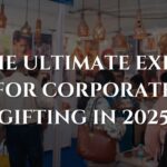 The Ultimate Guide To Corporate Gifting In 2025